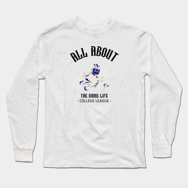 All About The Game Life Long Sleeve T-Shirt by Mads' Store